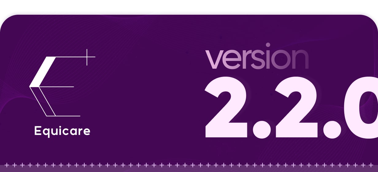 Equicare Version 2.2.0 Features Header